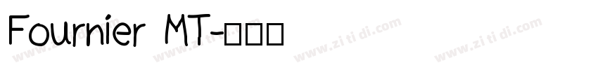 Fournier MT字体转换 Fournier MT字体转换